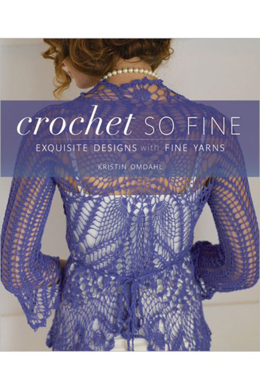 Crochet So Fine Book cover by Kristin Omdahl