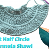 crochet half circle shawl pattern