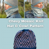 Chevy Mosaic Knit Hat & Cowl Patterns