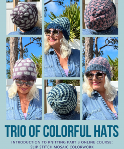 Trio of Colorful Hats Knitting Course