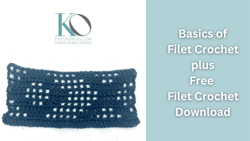The Basics of Filet Crochet | Kristin Omdahl