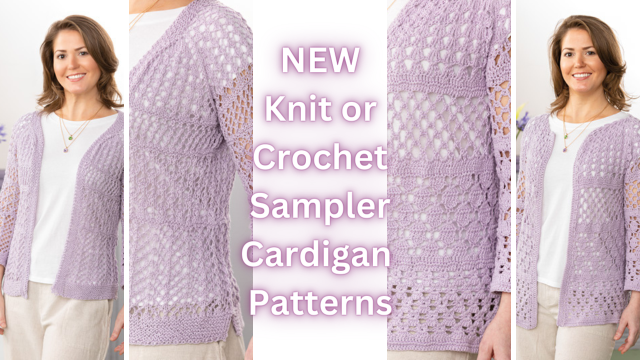 New knit or crochet sampler cardigan patterns by Kristin Omdahl for Annies design studio