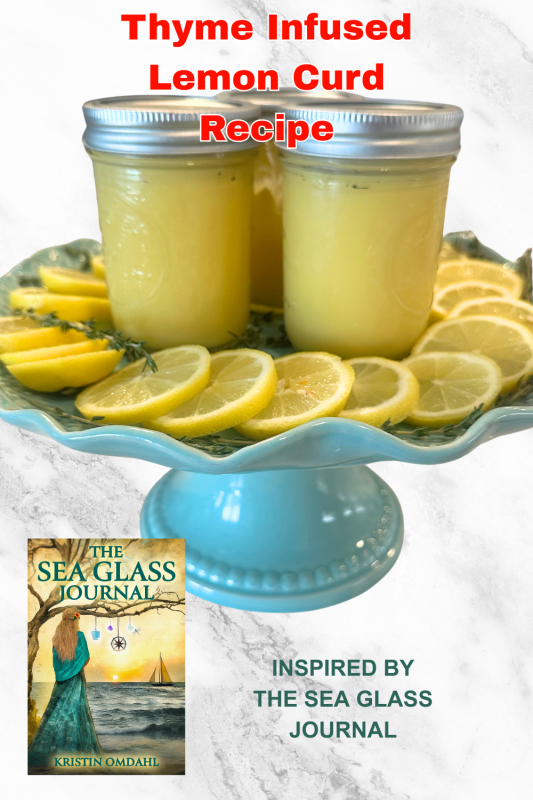 Thyme Infused Lemon Curd Recipe by Kristin Omdahl inspired by The Sea Glass Journal novel